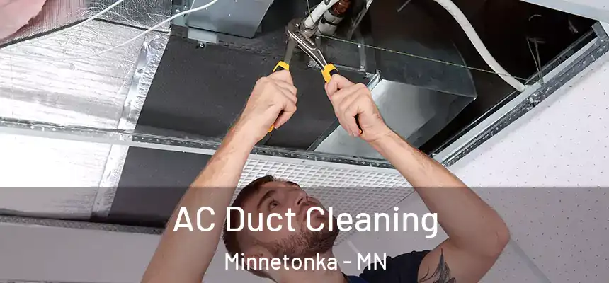 AC Duct Cleaning Minnetonka - MN
